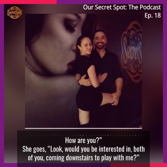Our Secret Spot swingers club podcast oral sex