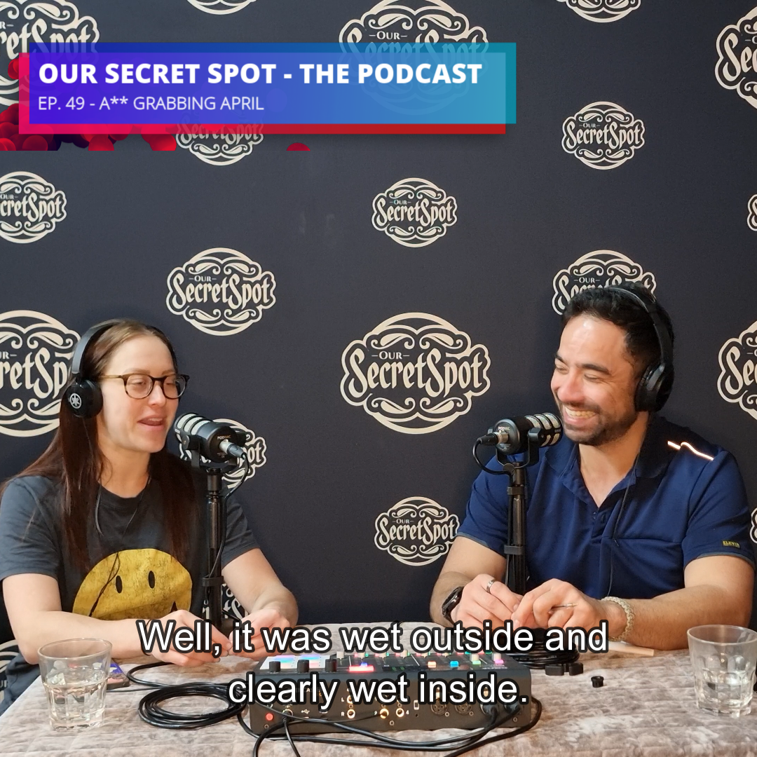 Ass grabbing April swingers club podcast Our Secret Spot