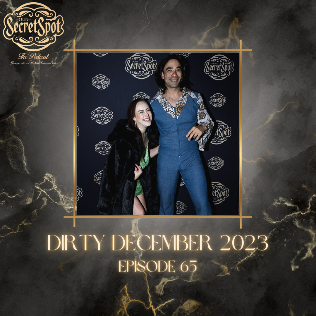 dirty december 2023 our secret spot the podcast episode 65