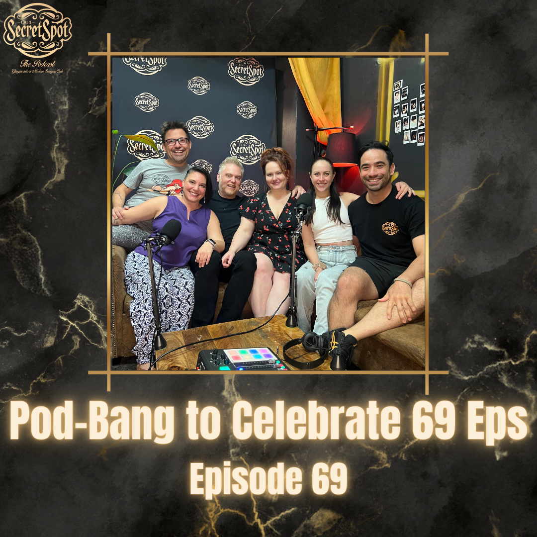 Pod-Bang podcast episode 69 Our Secret Spot