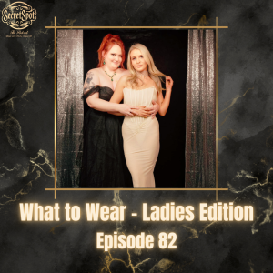 82. What to Wear – Ladies Edition