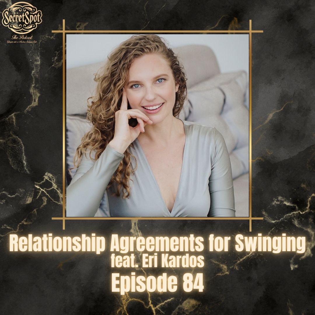 84. Relationship Agreements for Swinging (feat. Eri Kardos)