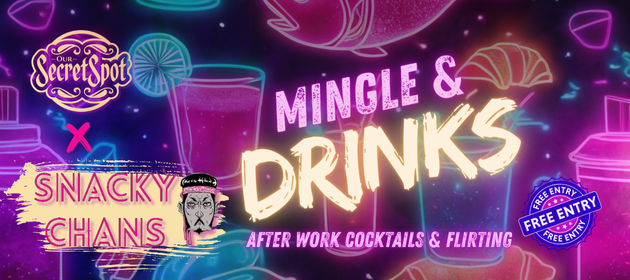 Mingle and Drinks Our Secret Spot Swingers Sydney Snacky Chans