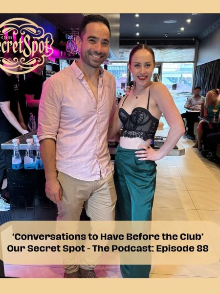 88. Conversations to Have Before the Club Our Secret Spot Podcast