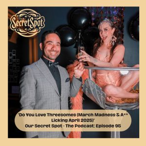 Our Secret Spot - The Podcast