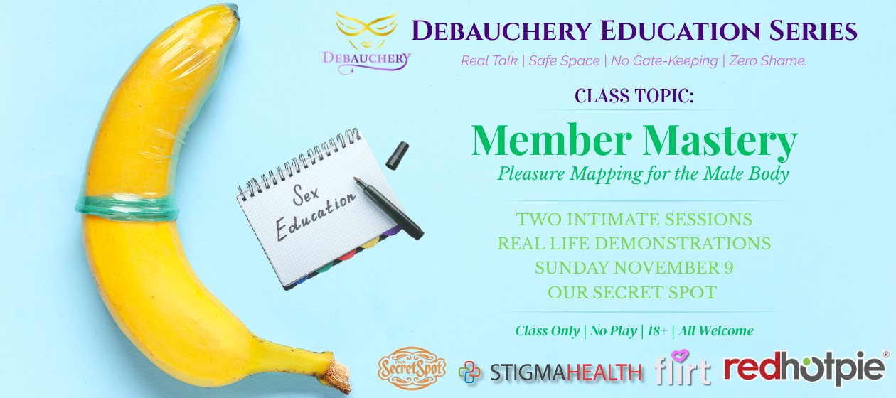 Debauchery Education Series Member Mastery Sex Education Adults ENM Swinging Our Secret Spot Sydney