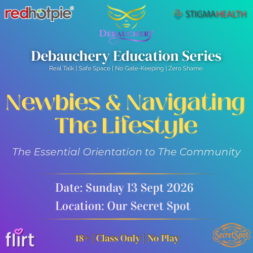 Debauchery Education Class: Newbies & Navigating the Lifestyle<br>Sunday 13th September